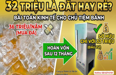 32 TRIỆU LÀ ĐẮT HAY RẺ? BÀI TOÁN KINH TẾ CHO CHỦ TIỆM BÁNH 