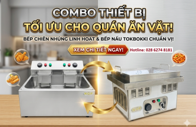 Combo Bếp Tokbokki & Bếp Chiên Nhúng 20L: Tiết Kiệm Chi Phí, Lợi Nhuận Cao