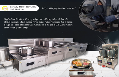 Gia Công – Sản Xuất Bếp Điện Từ Công Nghiệp Uy Tín Tại Ngô Gia Phát